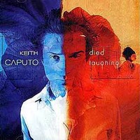 Keith Caputo - Died Laughing (1999)